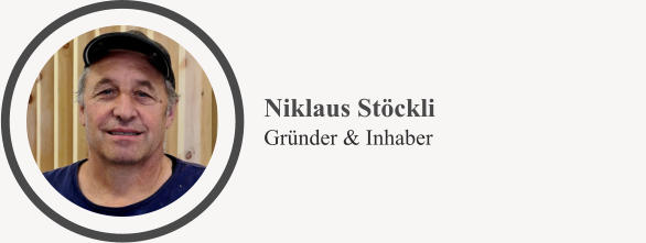 Niklaus Stöckli Gründer & Inhaber